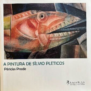 LIVRO  A PINTURA DE SÍLVIO PLETICOS