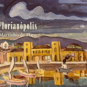 LIVRO MARTINHO DE HARO - Livro A Florianópolis